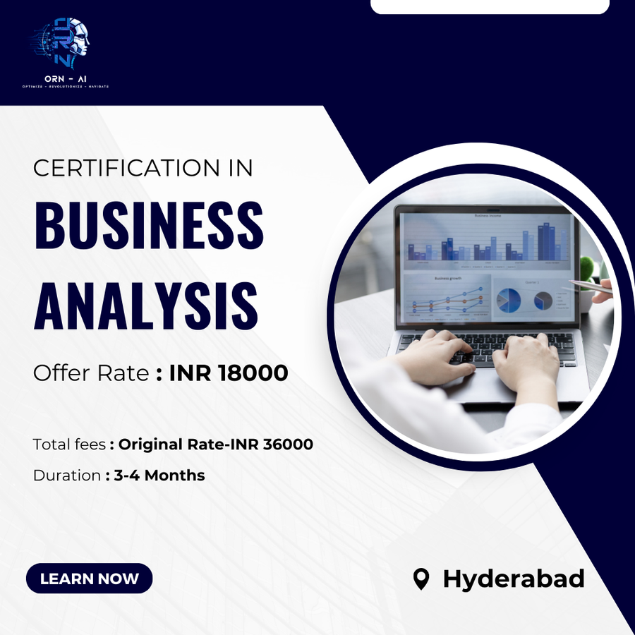 Certification in Business Analysis at ORN-AI private limited, Hyderabad