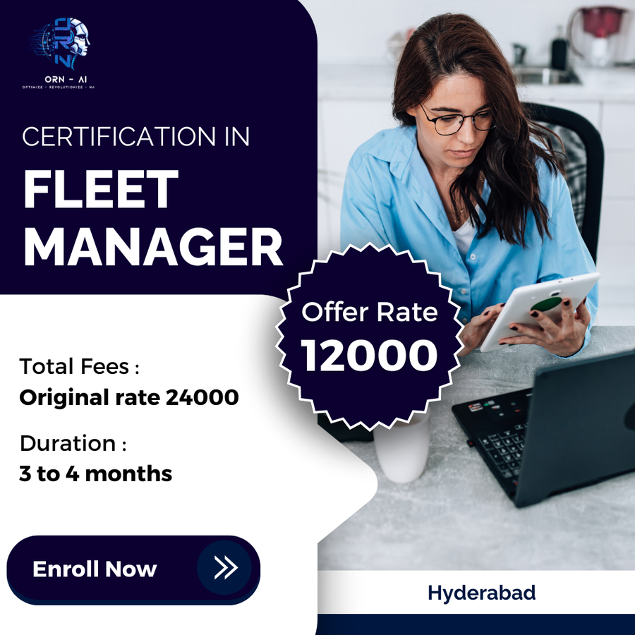 Certification in Fleet Manager at ORN-AI private limited, Hyderabad