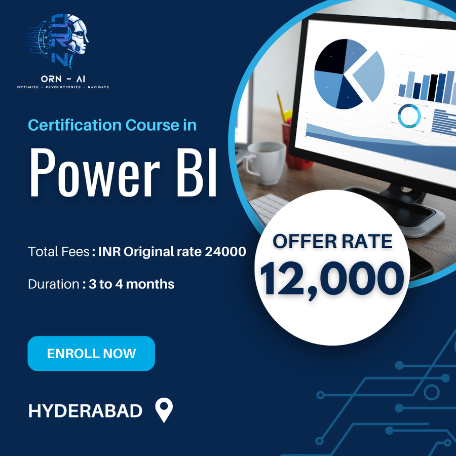 Certification Course in Power BI at ORN-AI private limited, Hyderabad