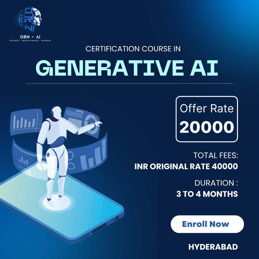 Certification Course in Generative AI at ORN-AI private limited, Hyderabad