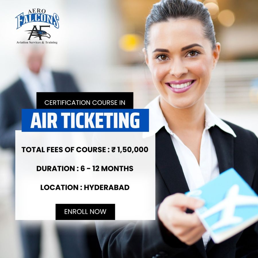 Admission Open For Certification in Air Ticketing at Aero Falcons , Hyderabad