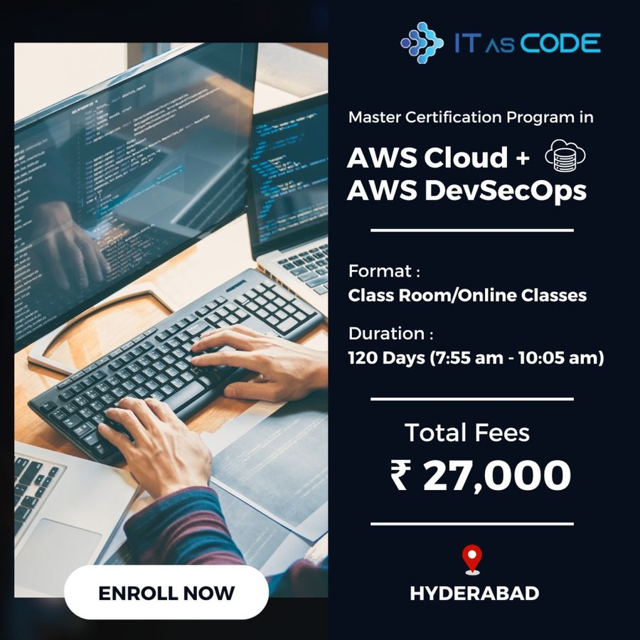 Master Certification in AWS Cloud + AWS DevSecOps at ITasCode Pvt Ltd , Hyderabad