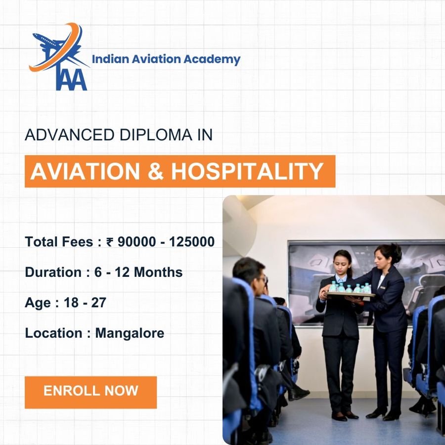Join Adv Diploma in Aviation & Hospitality at Indian Aviation Academy (IAA), Mangalore