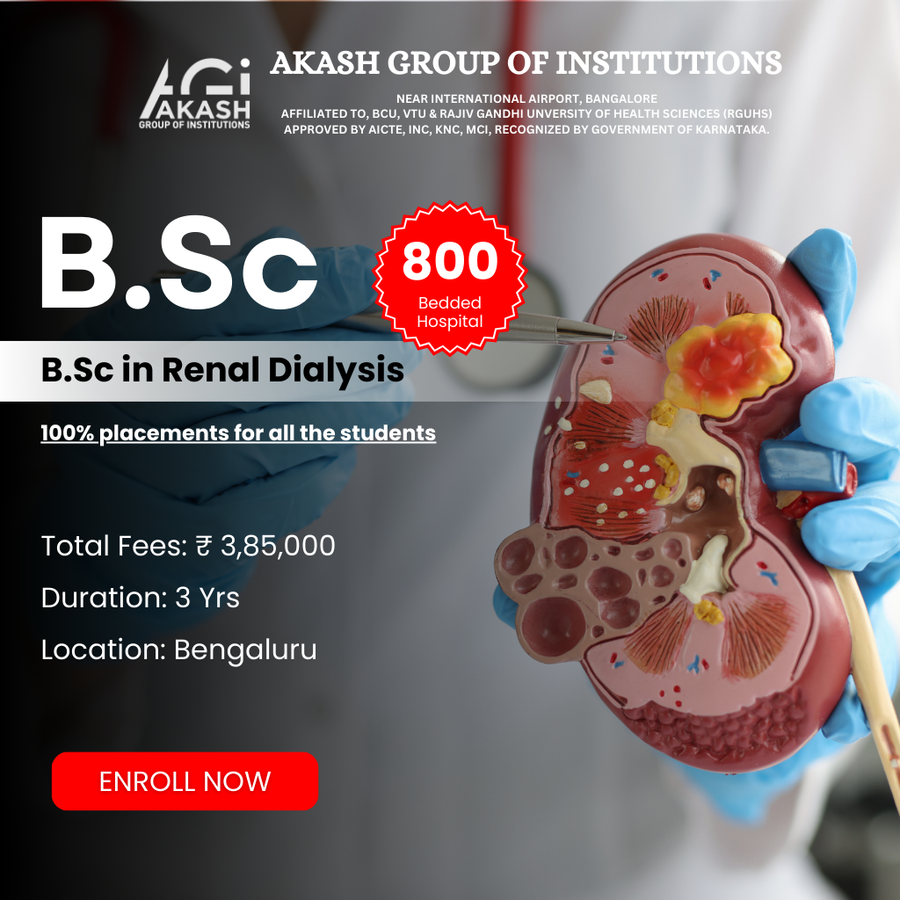 Admission Open for B.Sc in Renal Dialysis Tech at Akash Group of Institutions, Bengaluru/Bangalore