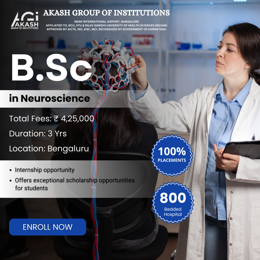 Admission Open for B.Sc in Neuroscience at Akash Group of Institutions, Bengaluru/Bangalore