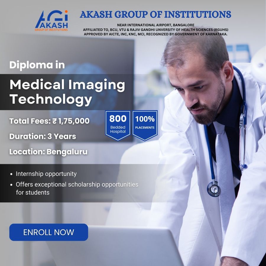 Admission Open for Diploma in Imaging Technology at Akash Group of Institutions, Bengaluru/Bangalore