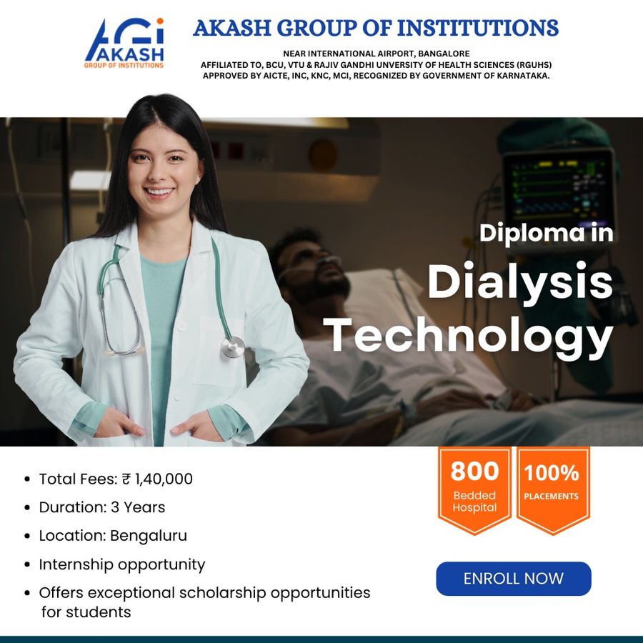 Admission Open for Diploma in Dialysis Technology at Akash Group of Institutions, Bengaluru/Bangalore