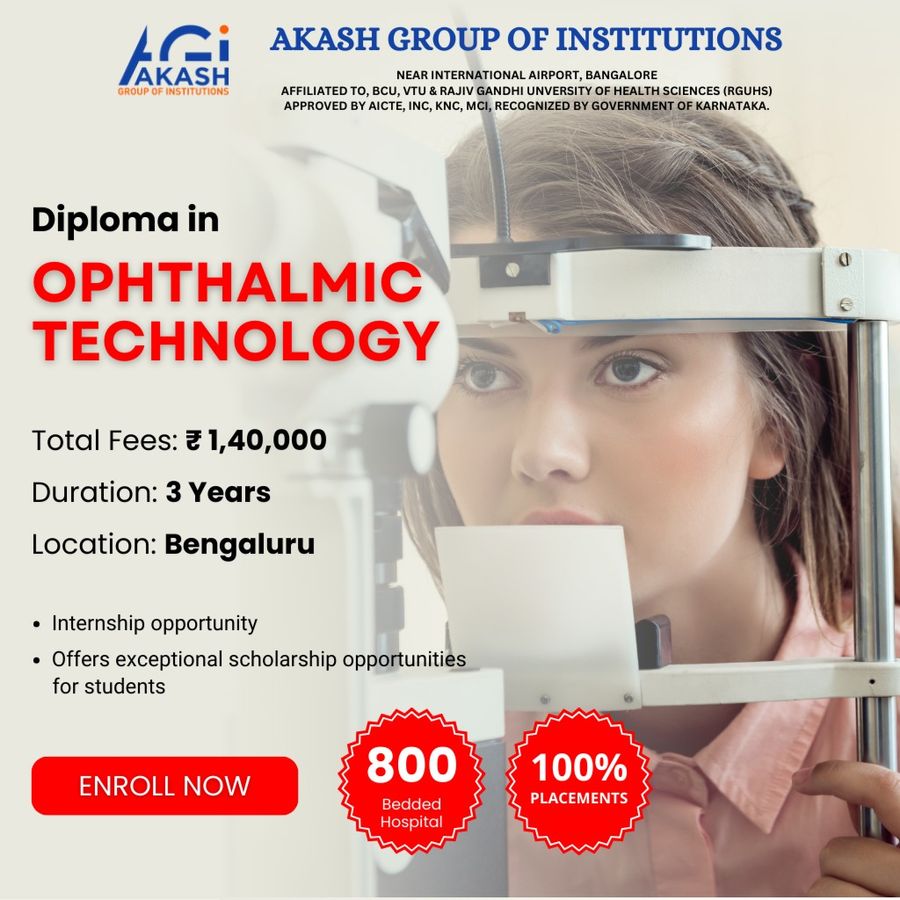 Admission Open for Diploma in Ophthalmic Tech at Akash Group of Institutions, Bengaluru/Bangalore