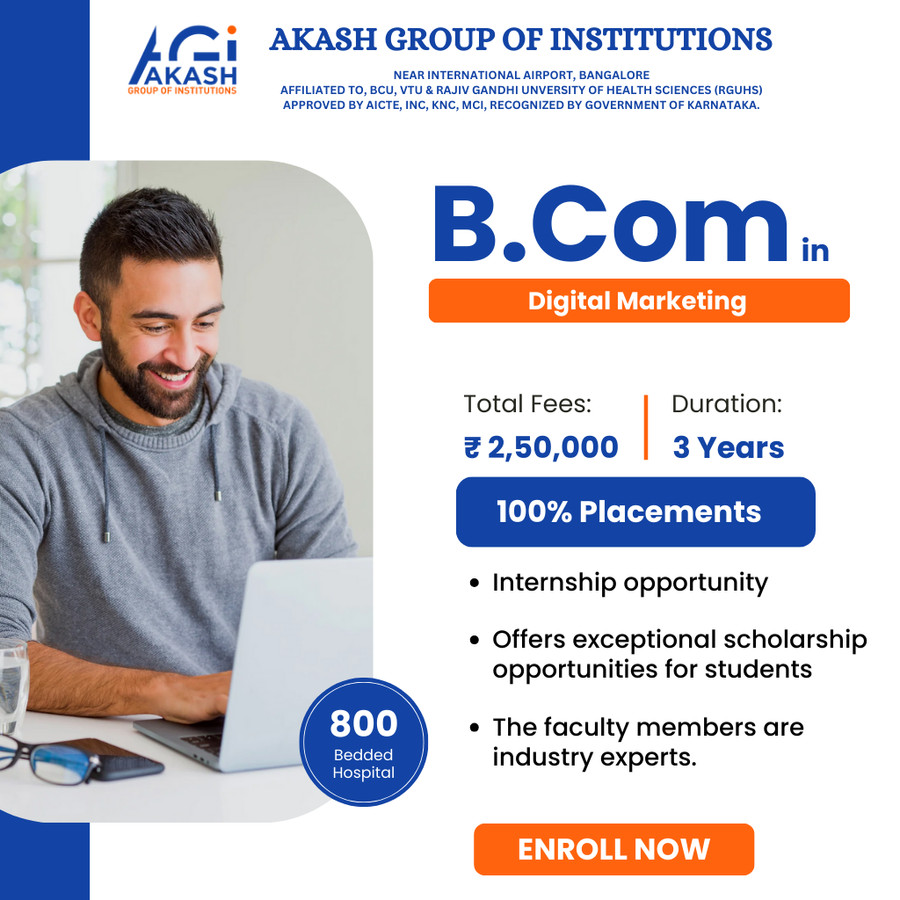 Admission Open for B.Com in Digital Marketing at Akash Group of Institutions, Bengaluru/Bangalore