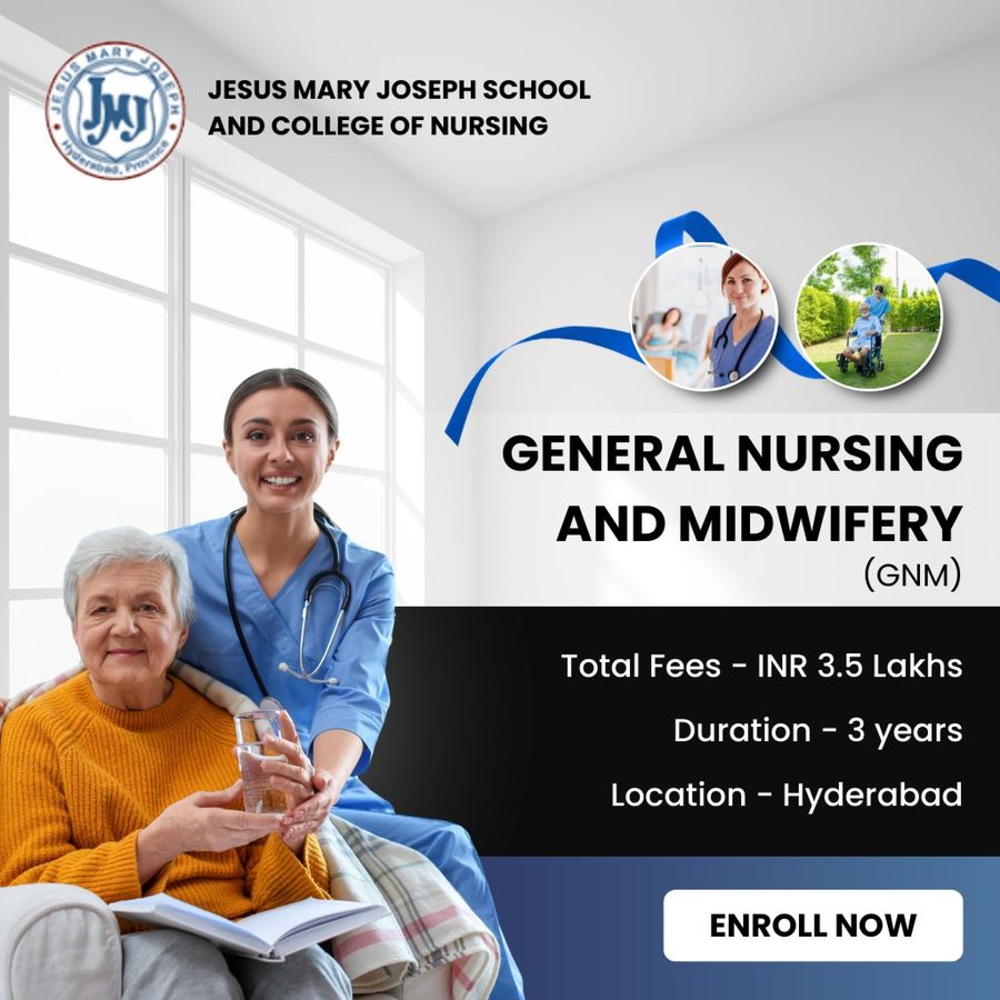 General Nursing and Midwifery (GNM) at Jesus Mary Joseph School and College of Nursing, Hyderabad