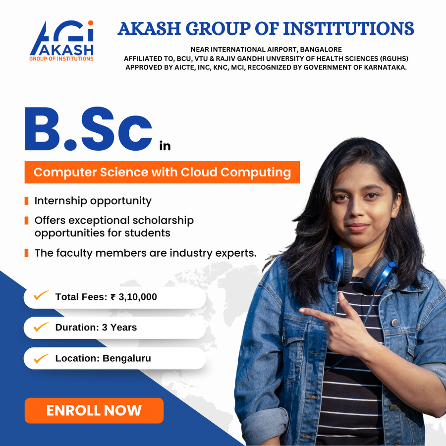 Admission Open for B.Sc with Cloud Computing at Akash Group of Institutions, Bengaluru/Bangalore