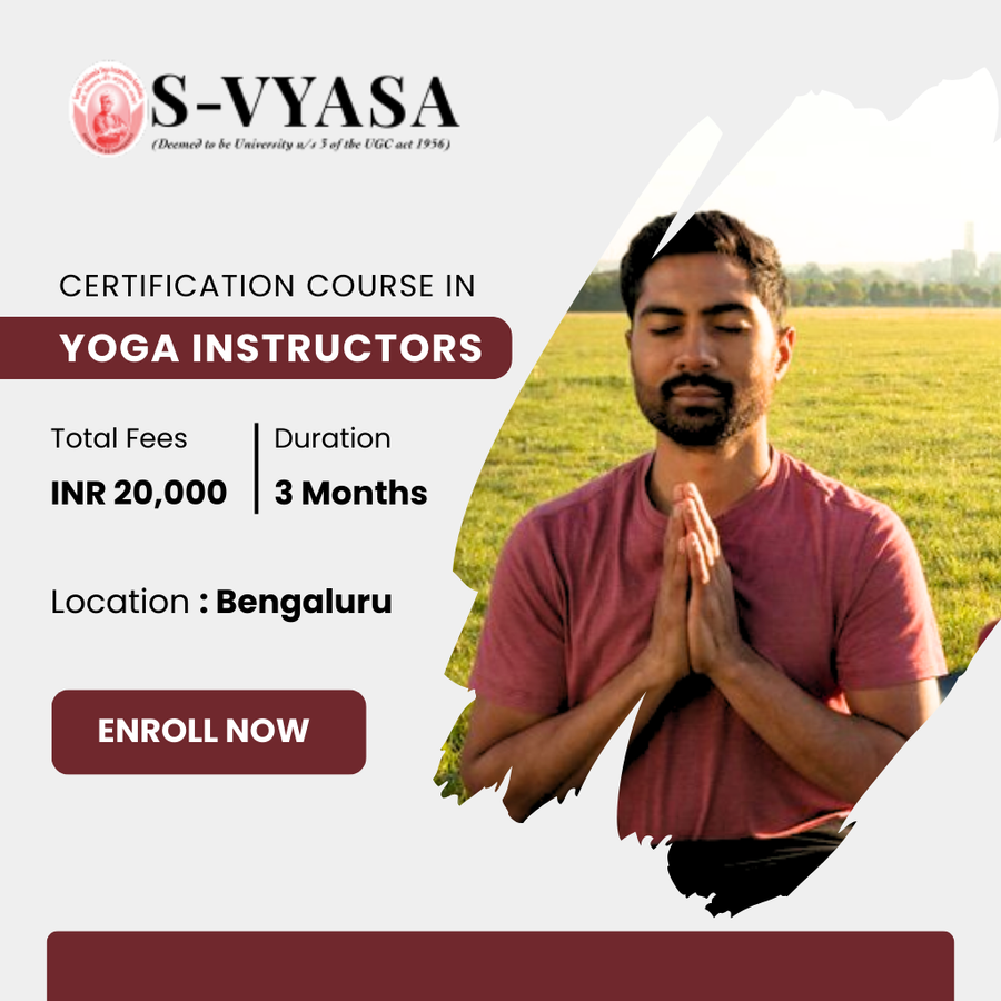 Admission Open for Yoga Instructor Course at S-Vyasa Yoga University, Bengaluru/Bangalore