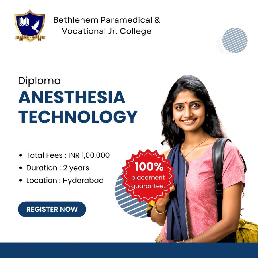 Join for Diplom in Anesthesia Technology at Bethlehem Paramedical College, Hyderabad