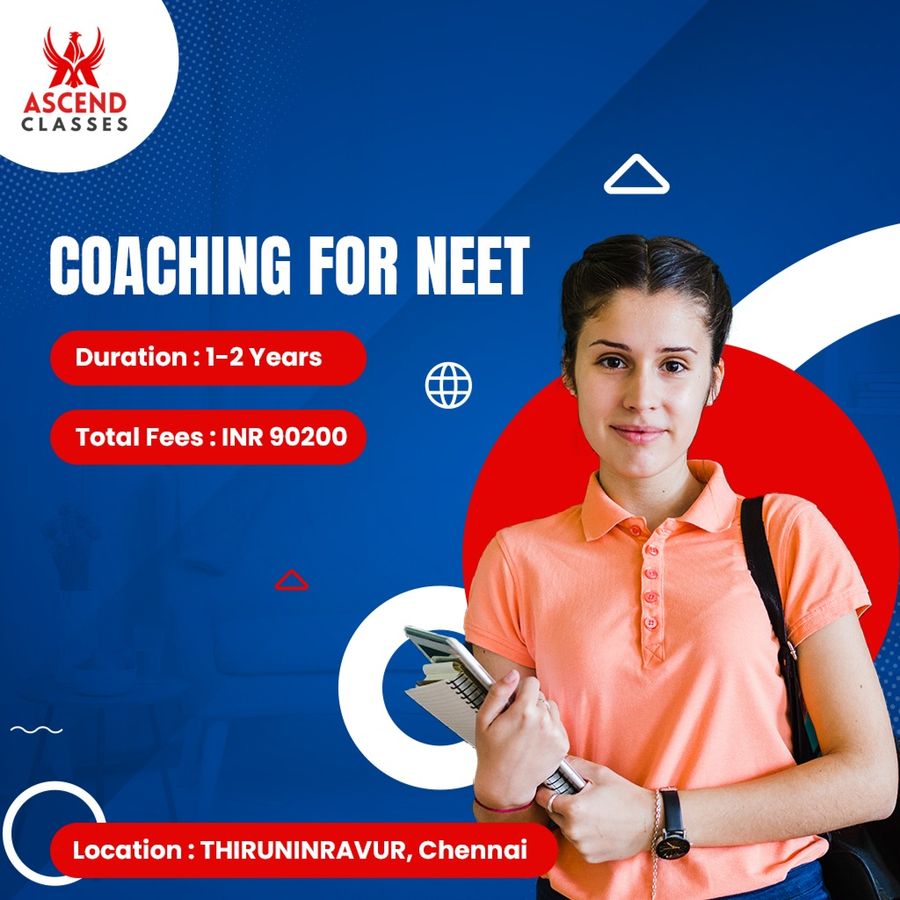 Coaching for NEET at Ascend Classes, Chennai