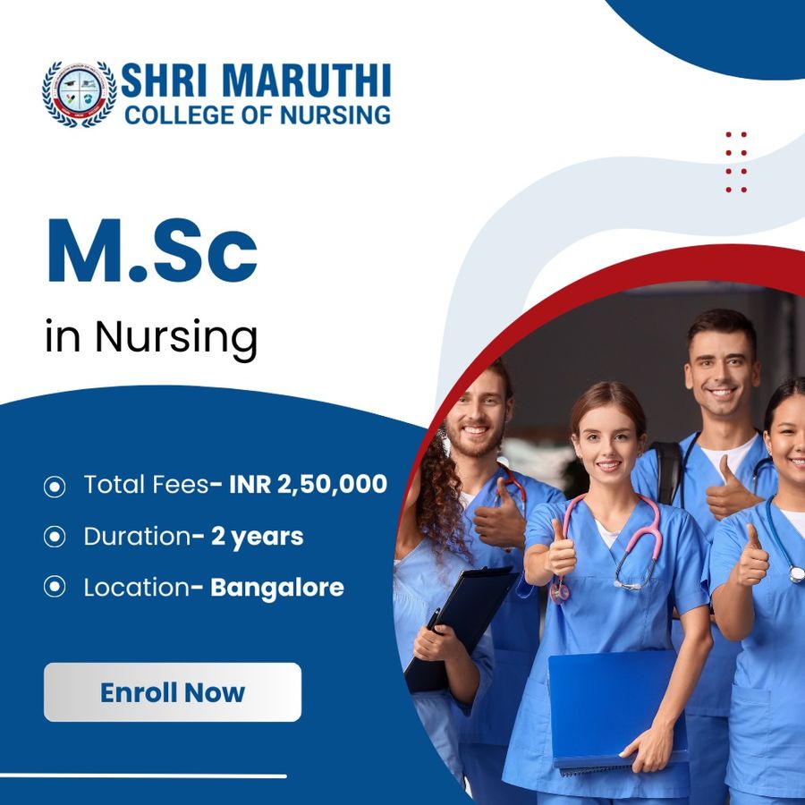 Admission Open for M.Sc. Nursing at Shri Maruthi College of Nursing, Bengaluru/Bangalore