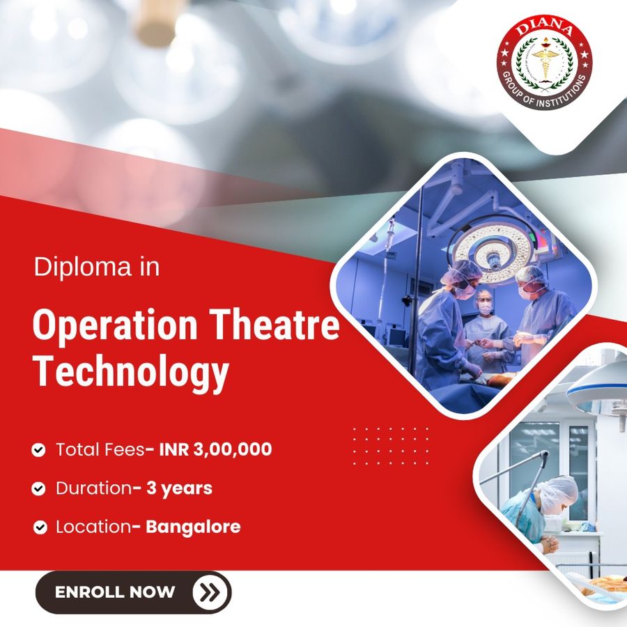Diploma in Operation Theatre Technology (DOTT) at Diana Group of Institutions, Bengaluru/Bangalore