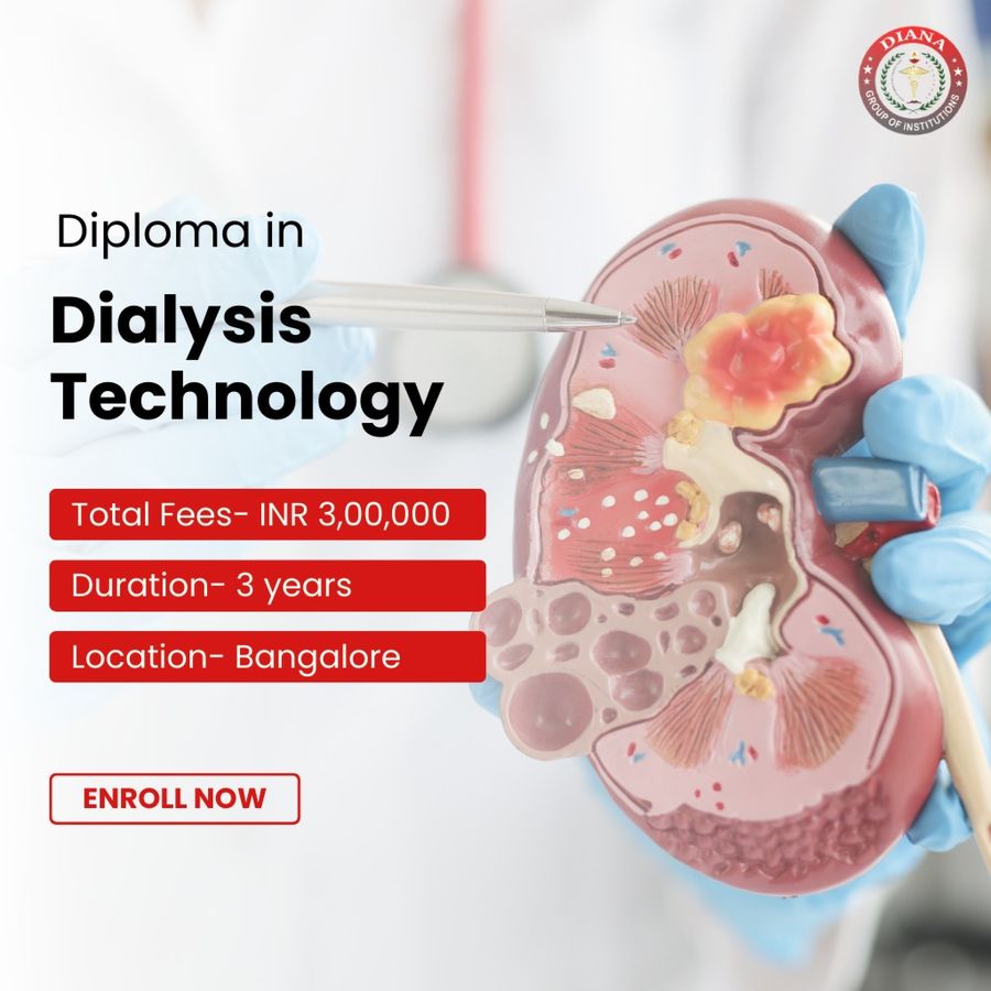 Diploma in Dialysis Technology at Diana Group of Institutions, Bengaluru/Bangalore