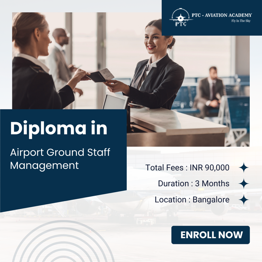 Join Diploma in Airport Ground Staff Management at PTC Aviation Academy , Bengaluru/Bangalore