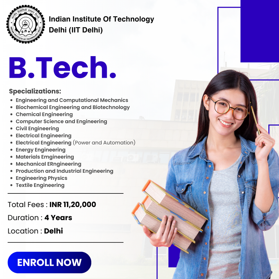 Admission Open for B.Tech at Indian institute of technology delhi (iit delhi), Delhi