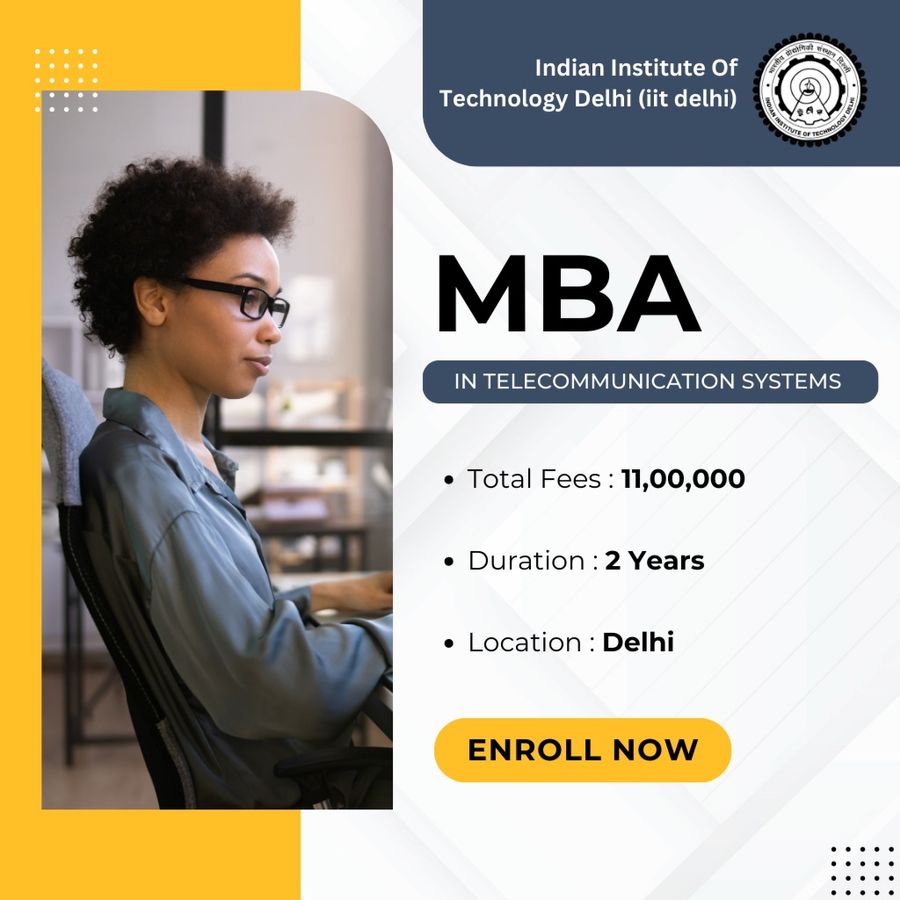 Admission Open for MBA in Telecommunication System at Indian institute of technology delhi (iit delhi), Delhi