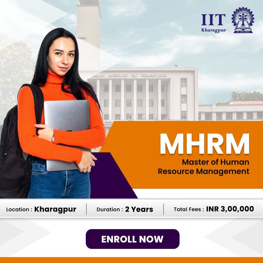 Master of Human Resource Management (MHRM) at Indian institute of Technology Kharagpur, Kharagpur