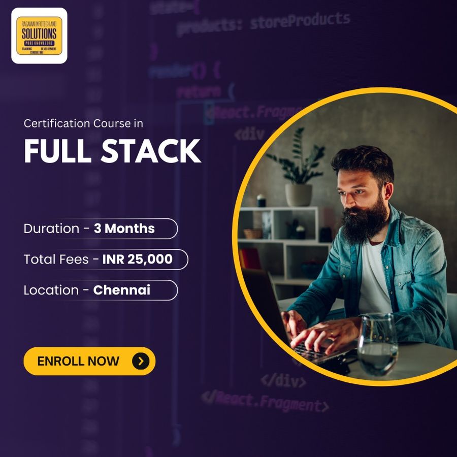 Certification in Full Stack  at Ragavan Infotech & Solutions, Chennai