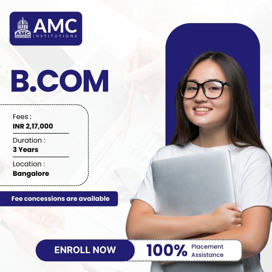 Admission Open for B.Com at AMC Institutions, Bengaluru/Bangalore