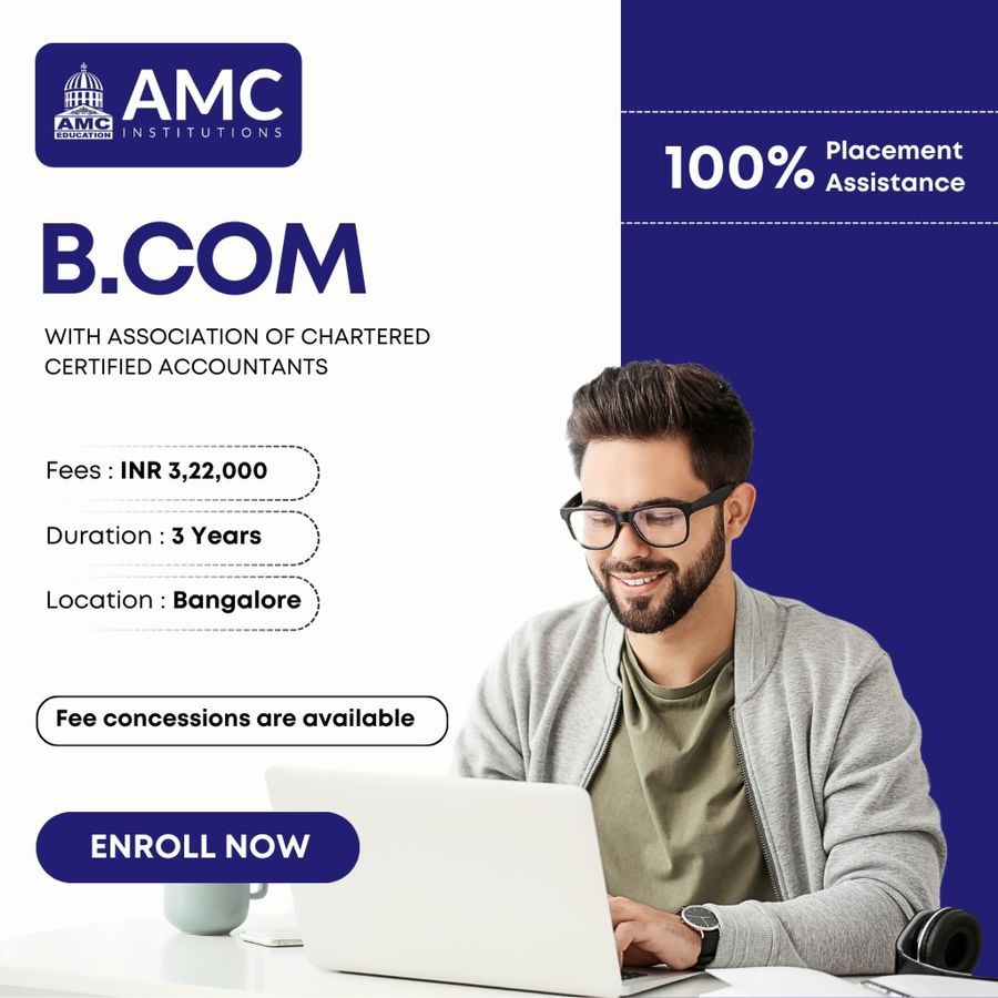Admission Open for B.Com with ACCA at AMC Institutions, Bengaluru/Bangalore