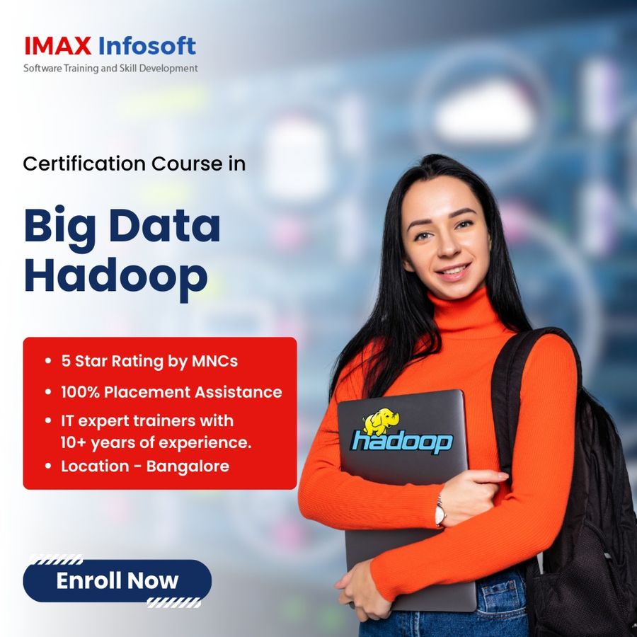 Join Certification Course in Big Data Hadoop at IMAX Infosoft, Bengaluru/Bangalore
