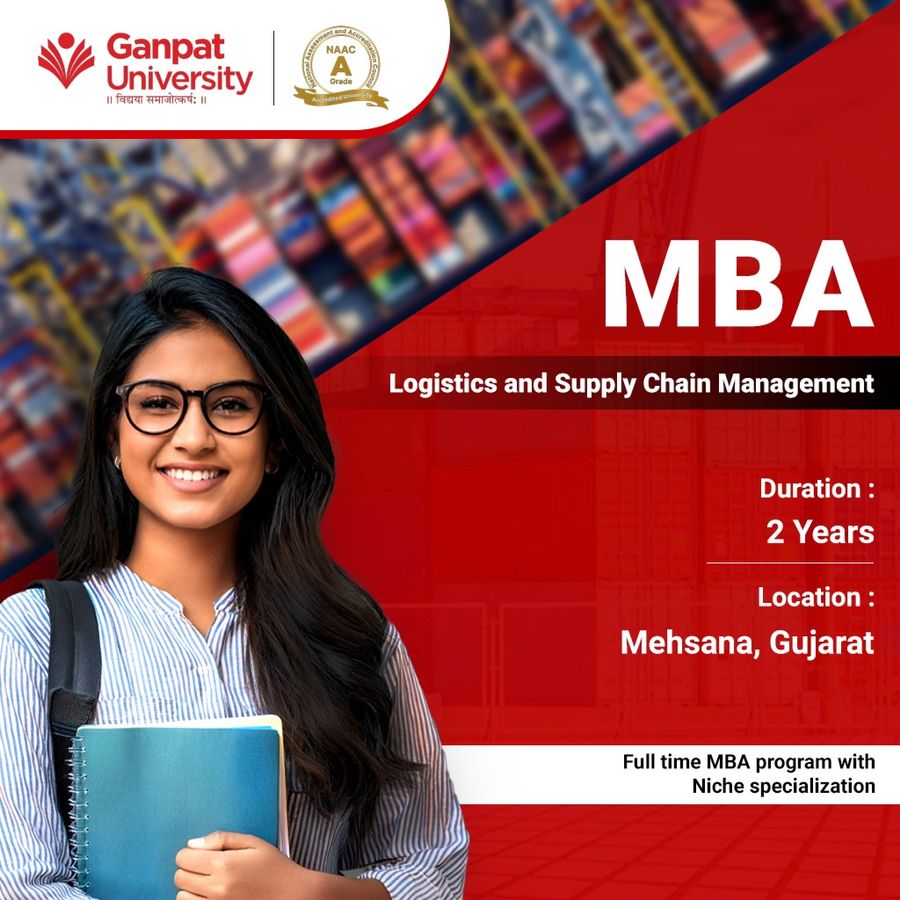 Join MBA in Logistics and Supply Chain Management at Ganpat University, Gujarat - Other