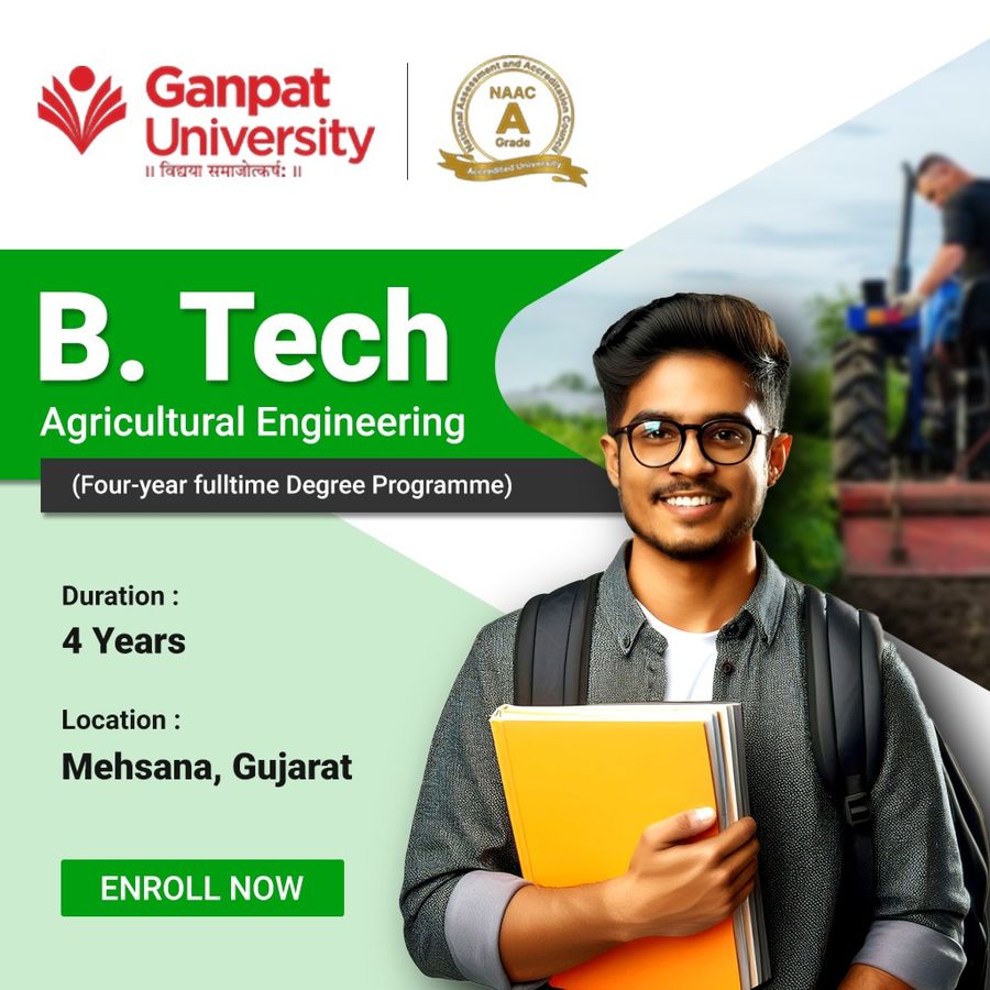 Join B.Tech in Agricultural Engineering at Ganpat University, Gujarat - Other