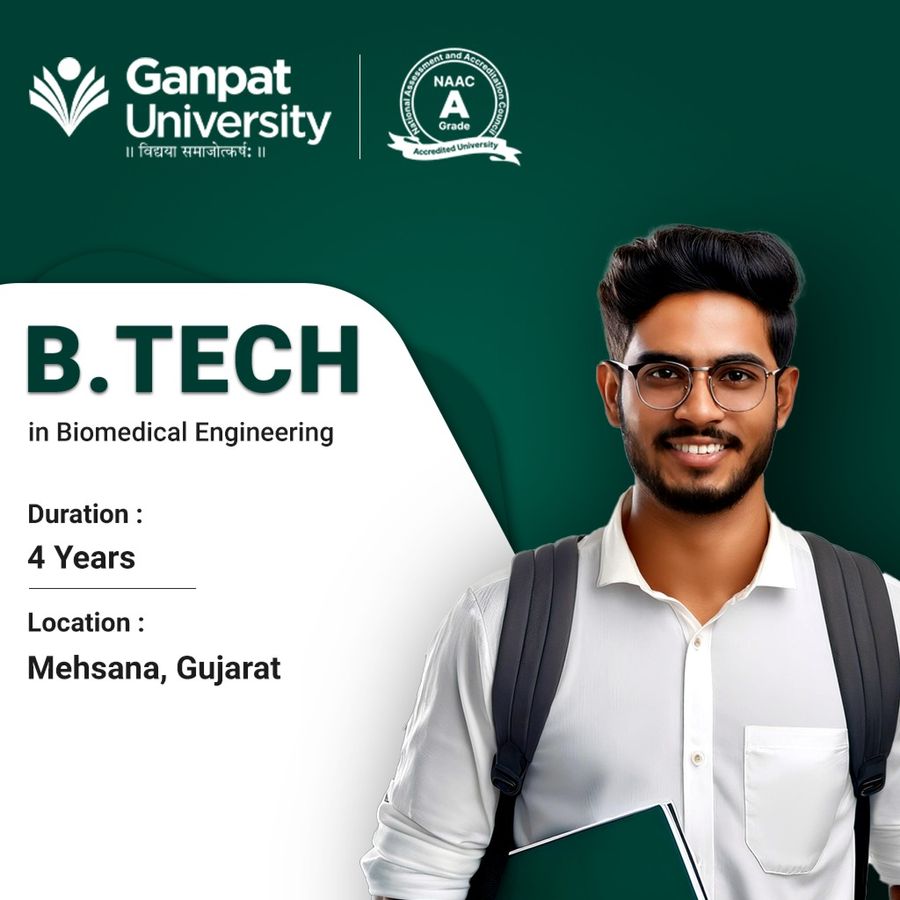 B.Tech in Biomedical Engineering at Ganpat University, Gujarat - Other