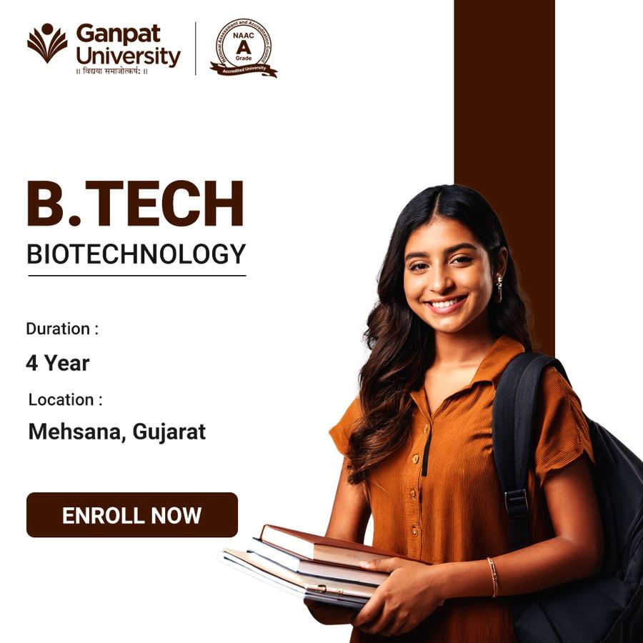 B.Tech in Biotechnology at Ganpat University, Gujarat - Other