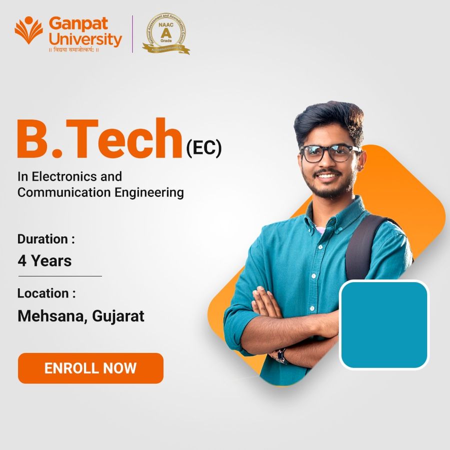 B.Tech in Electronics & Communication Engineering at Ganpat University, Gujarat - Other