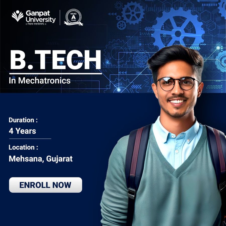 Join B.Tech in Mechatronics at Ganpat University, Gujarat - Other