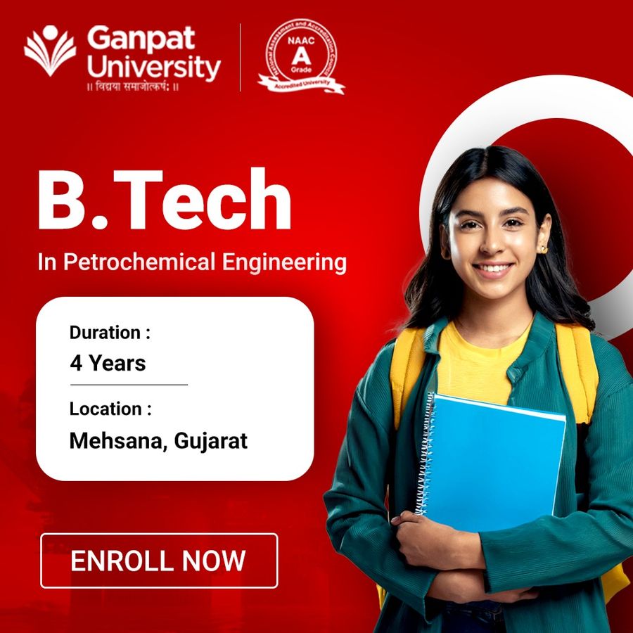 Join B.Tech in Petrochemical Engineering at Ganpat University, Gujarat - Other