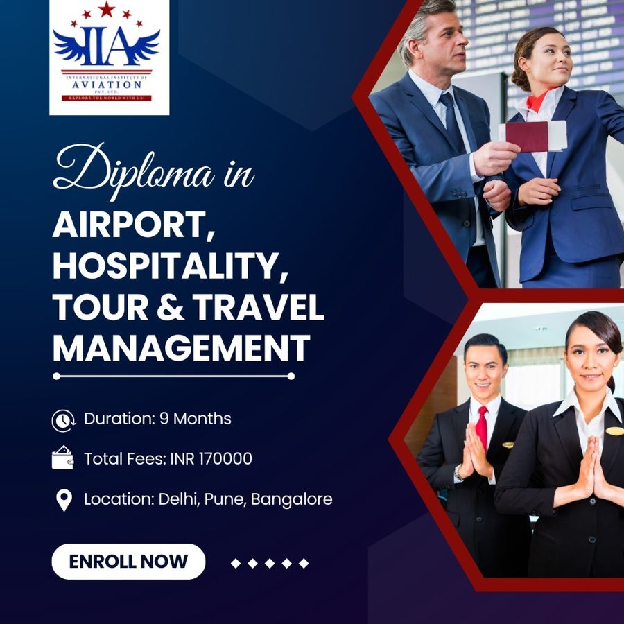 Diploma (Airport, Hospitality & Travel Management) at International Institute of Aviation Pvt Ltd, Delhi
