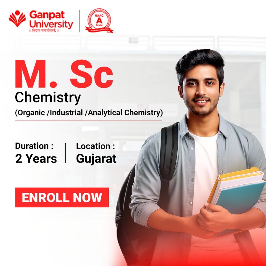 M. Sc. in Chemistry (Industrial Chemistry) at Ganpat University, Gujarat - Other