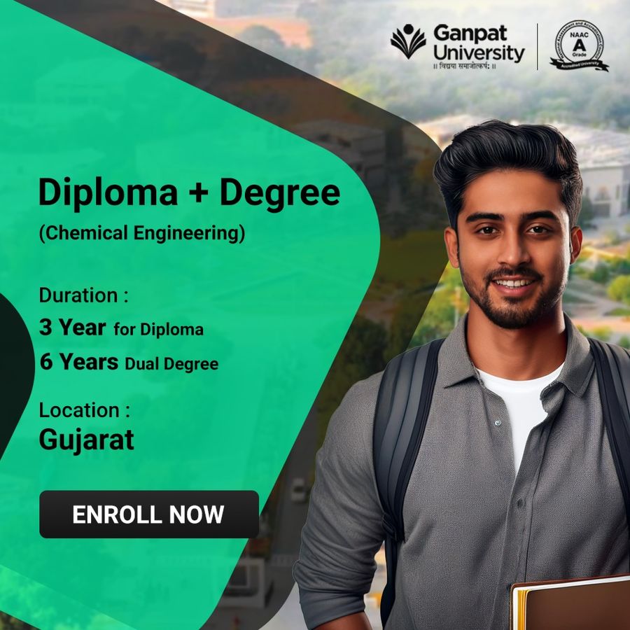 Diploma + Degree (Chemical Engineering) at Ganpat University, Gujarat - Other