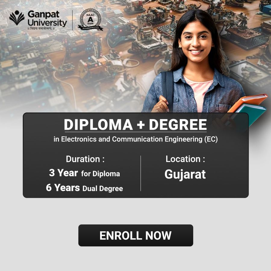 Diploma + Degree in ECE at Ganpat University, Gujarat - Other
