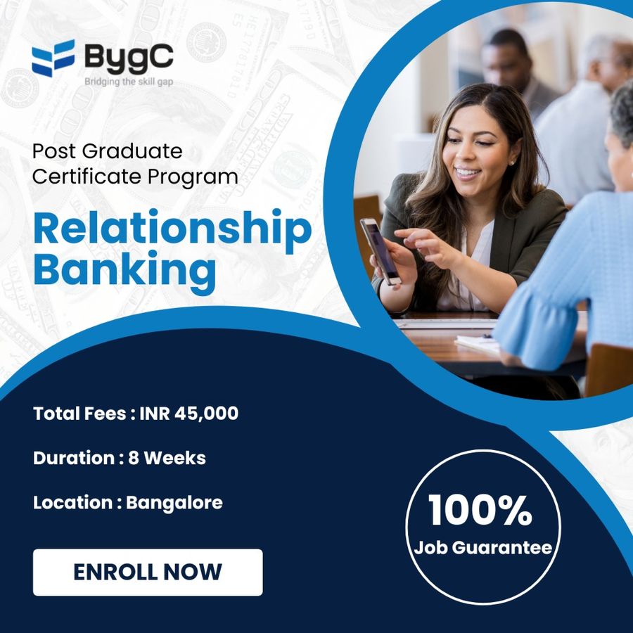 PG Certificate Program in Relationship Banking at BygC Solutions Pvt. Ltd, Bengaluru/Bangalore