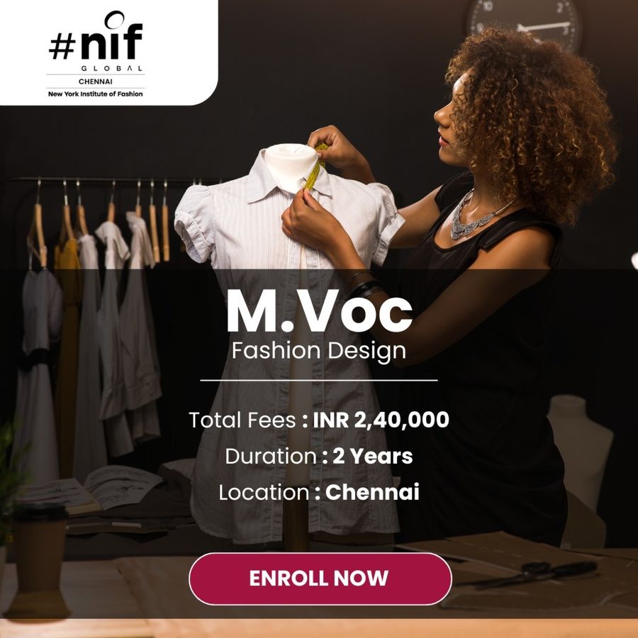 Join M.Voc in Fashion Design  at NIF Global Chennai, Chennai