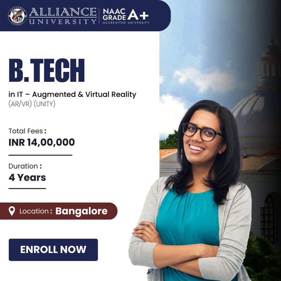 B.Tech in IT – Augmented & Virtual Reality (AR/VR) at ALLIANCE UNIVERSITY, Bengaluru/Bangalore