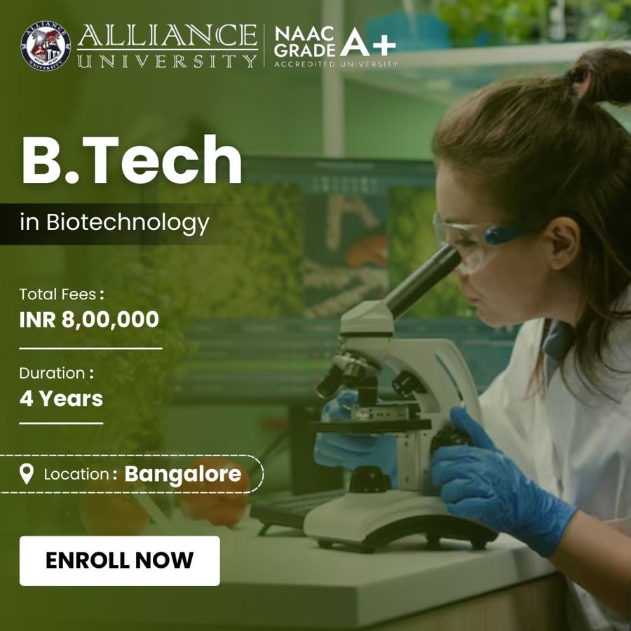 B.Tech in Biotechnology at Alliance University, Bengaluru/Bangalore
