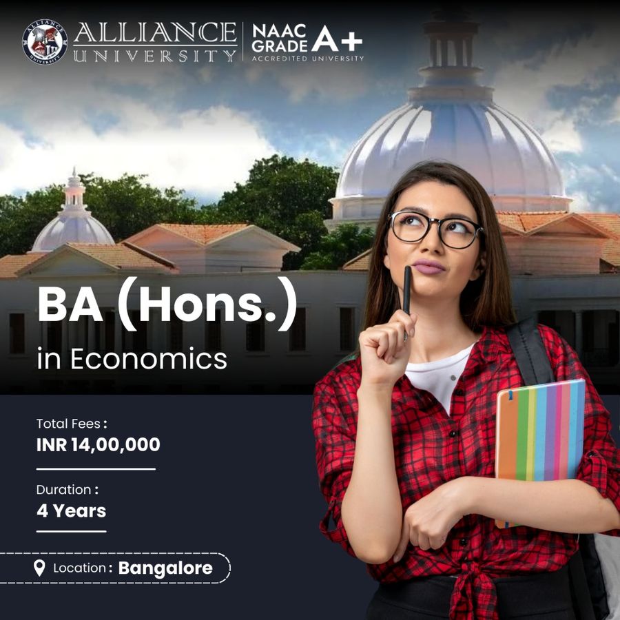 BA (Hons.) in Economics at Alliance University, Bengaluru/Bangalore
