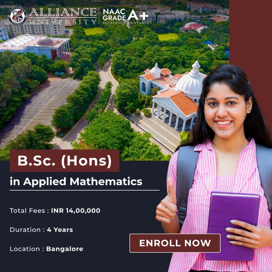B.Sc. (Hons.) in Applied Mathematics at Alliance University, Bengaluru/Bangalore