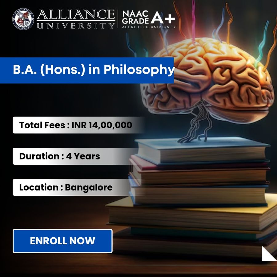 B.A. (Hons.) in Philosophy at Alliance University, Bengaluru/Bangalore