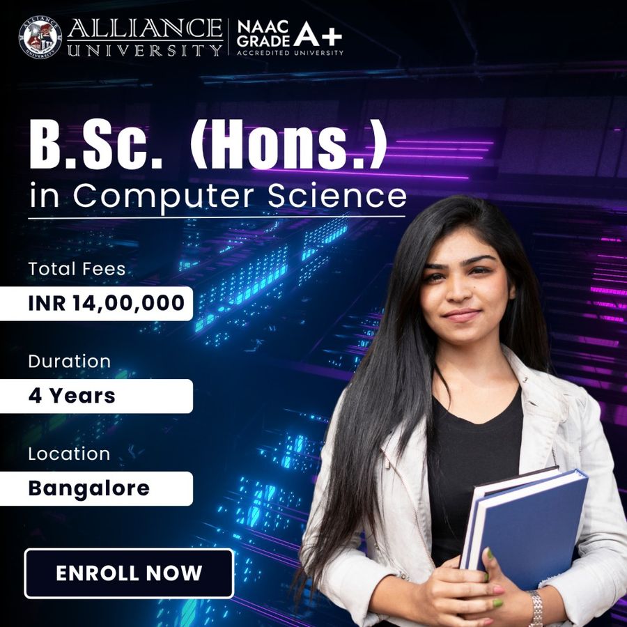 B.Sc. (Hons.) in Computer Science at Alliance University, Bengaluru/Bangalore
