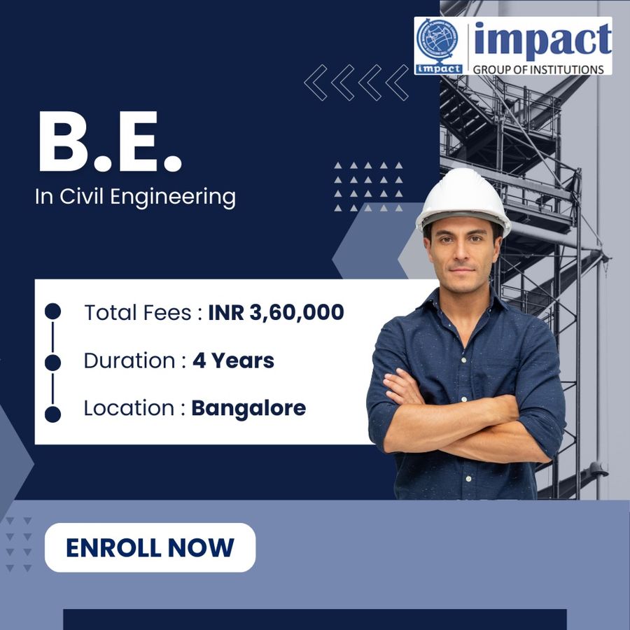 B.E. in Civil Engineering at Impact Group of Institutions, Bengaluru/Bangalore
