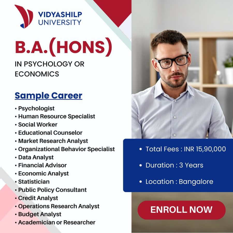 B.A. (Hons.) in Psychology or Economics at Vidyashilp University, Bengaluru/Bangalore